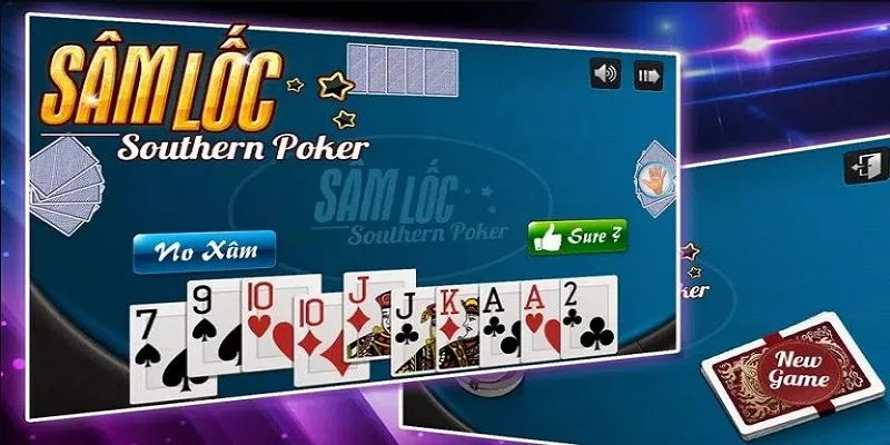 Cách áp dụng luật chơi sâm miền Bắc từ A-Z