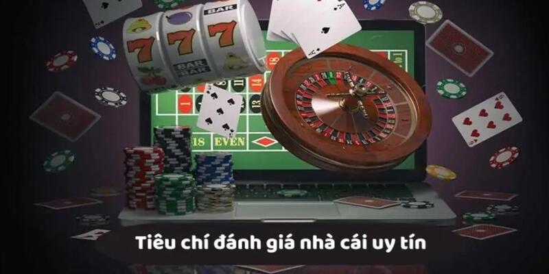 Các tiêu chí đánh giá chất lượng casino uy tín